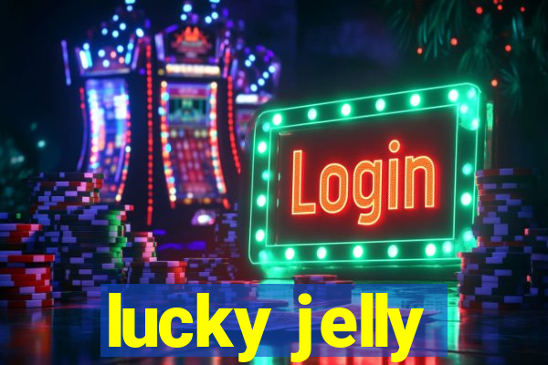 lucky jelly