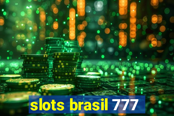 slots brasil 777