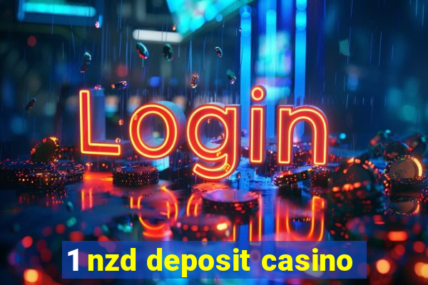 1 nzd deposit casino