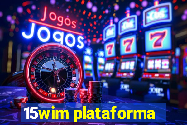 15wim plataforma