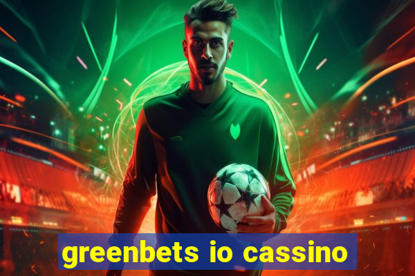 greenbets io cassino