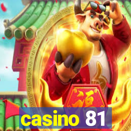 casino 81