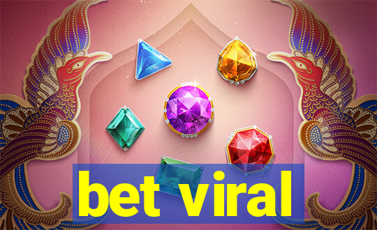 bet viral