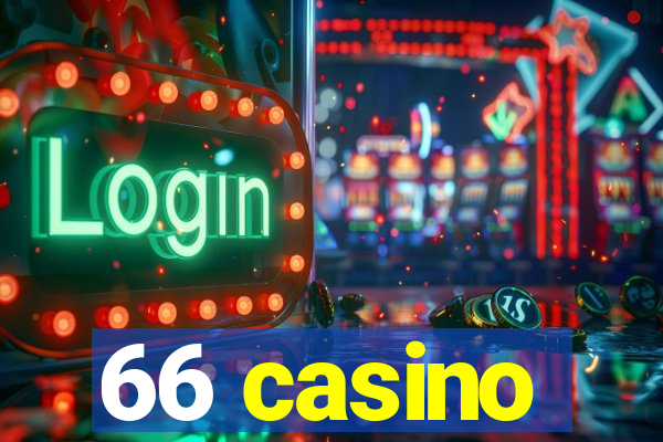 66 casino