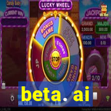 beta. ai