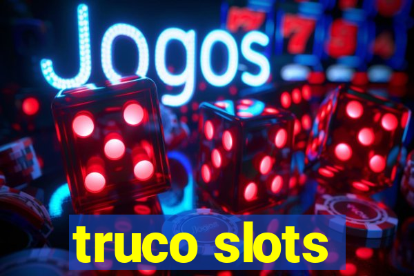 truco slots