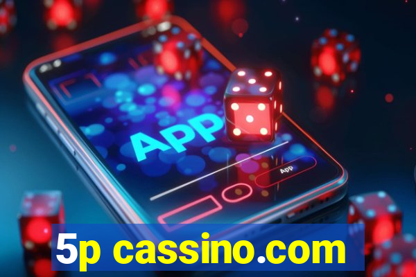 5p cassino.com