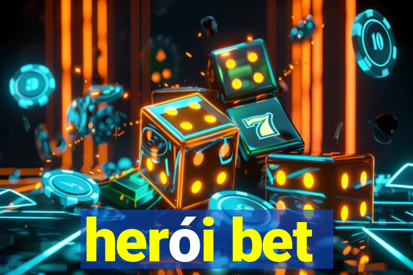 herói bet