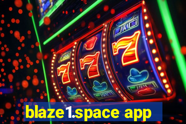 blaze1.space app