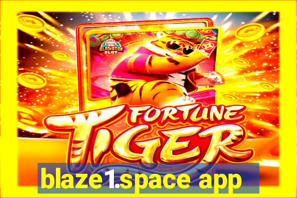 blaze1.space app