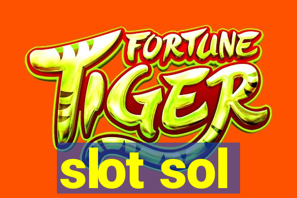 slot sol