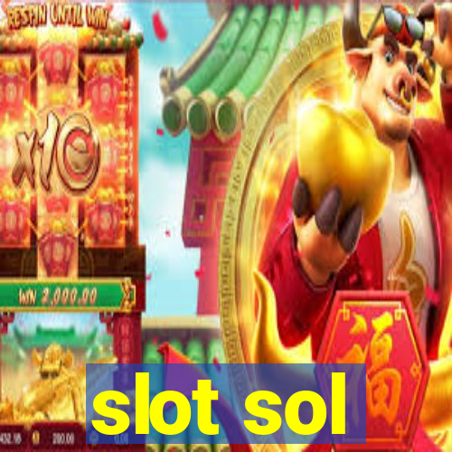 slot sol