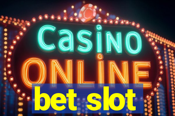 bet slot