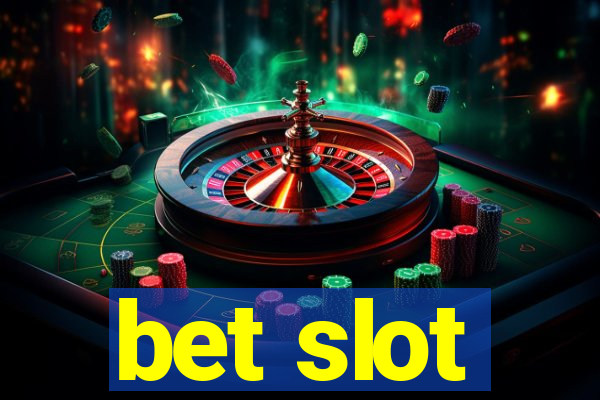 bet slot