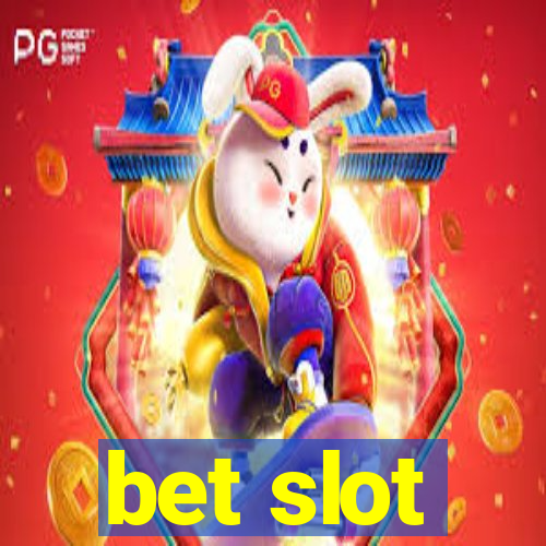 bet slot