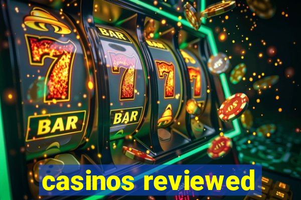 casinos reviewed