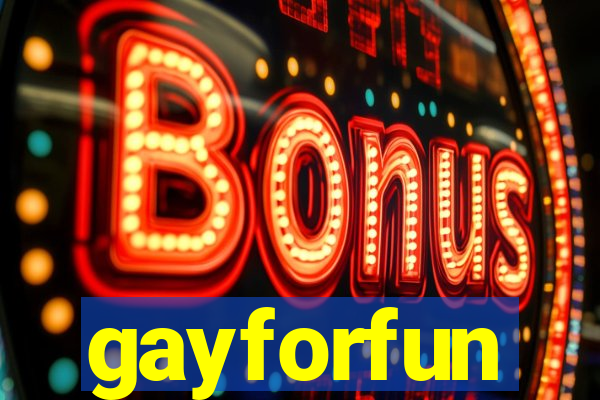 gayforfun