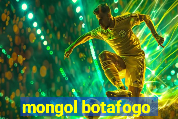 mongol botafogo