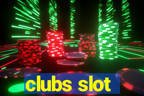 clubs slot