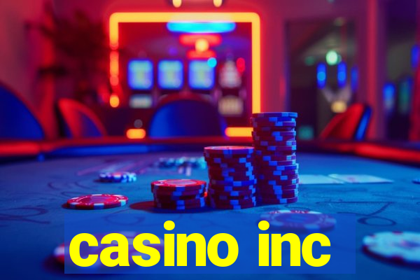 casino inc