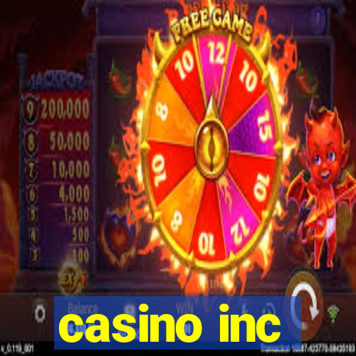 casino inc