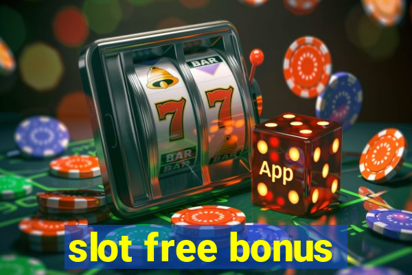 slot free bonus