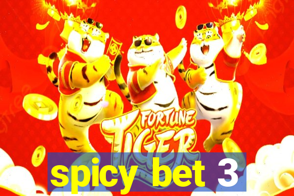 spicy bet 3