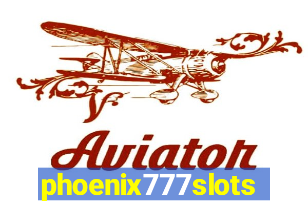 phoenix777slots