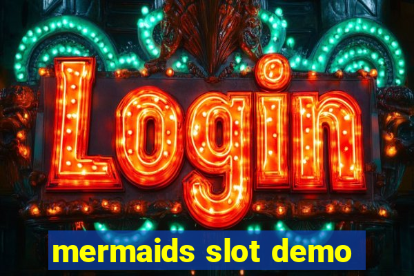 mermaids slot demo