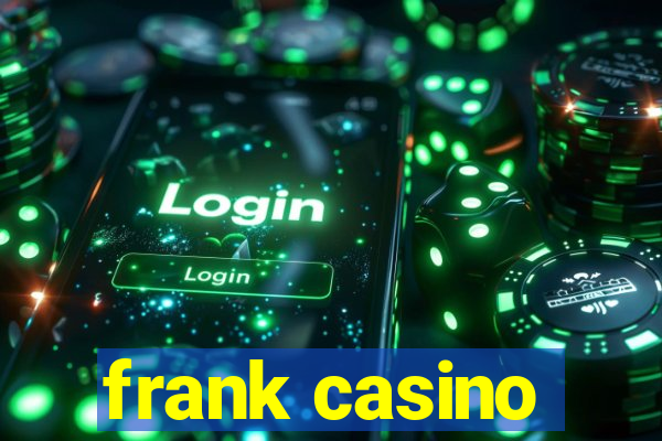 frank casino