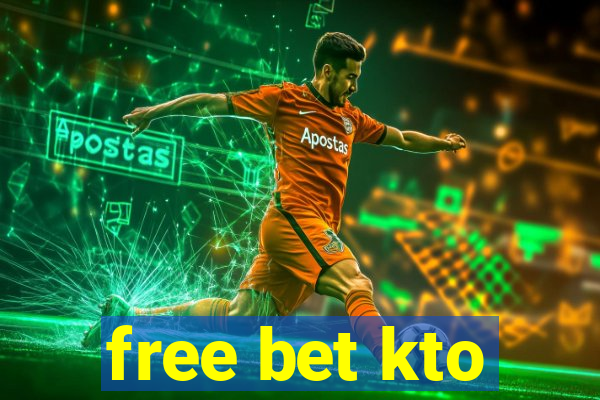 free bet kto