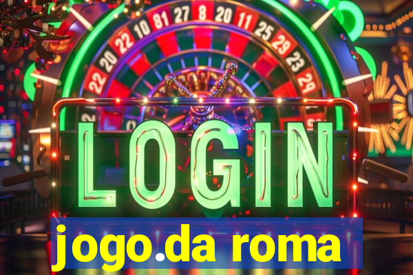 jogo.da roma