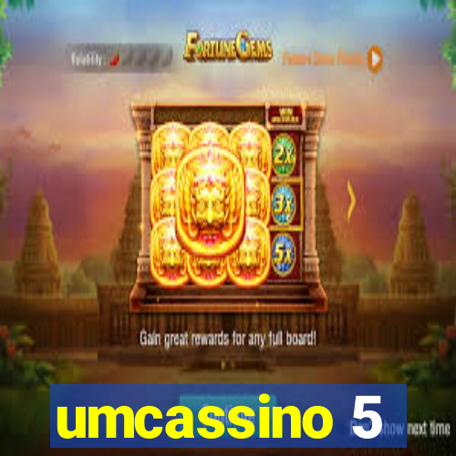 umcassino 5