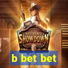 b bet bet