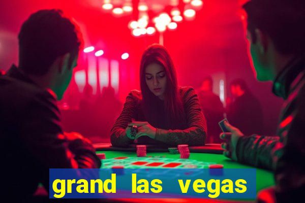 grand las vegas hotel and casino