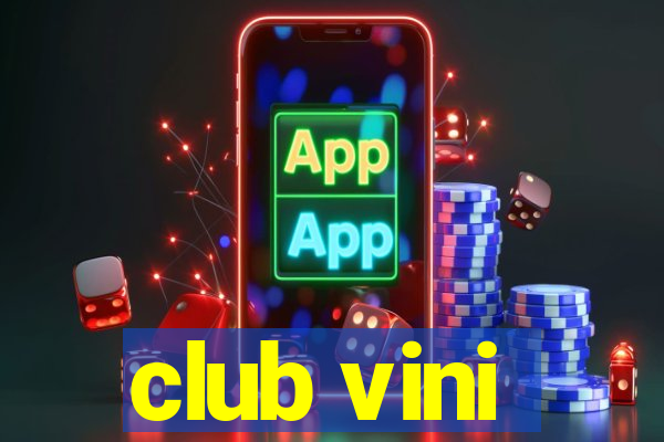 club vini