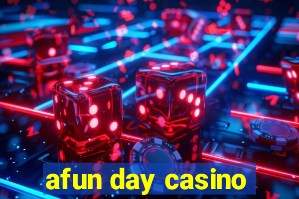 afun day casino