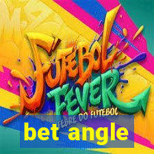 bet angle