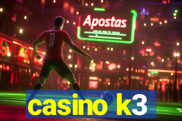 casino k3