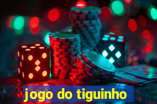 jogo do tiguinho