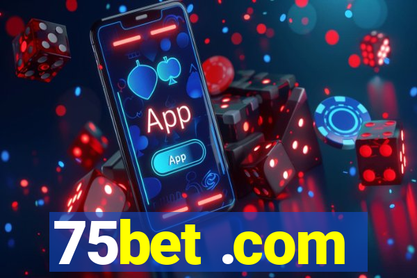 75bet .com