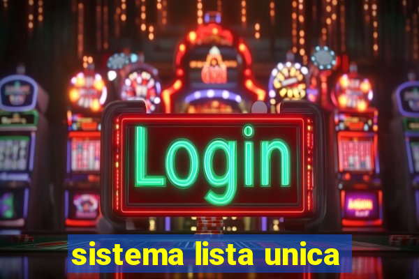 sistema lista unica