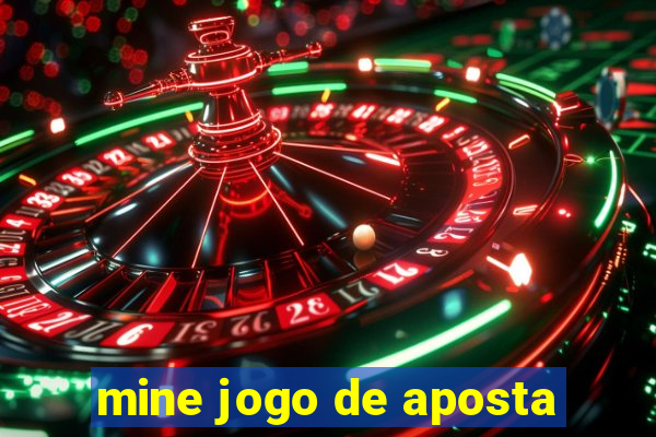 mine jogo de aposta