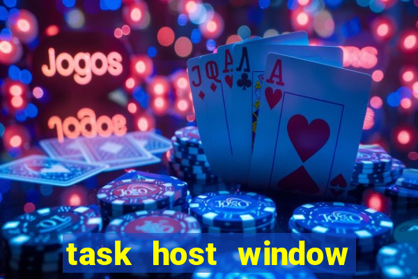 task host window que es