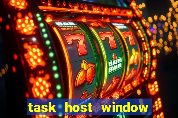 task host window que es