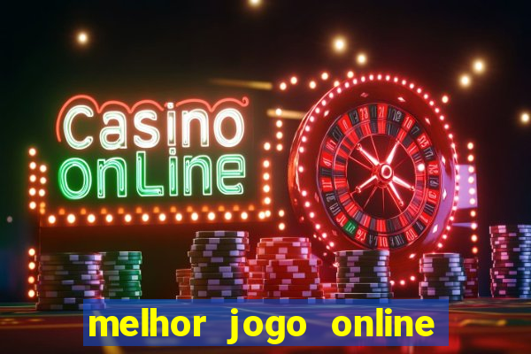 melhor jogo online para ganhar dinheiro