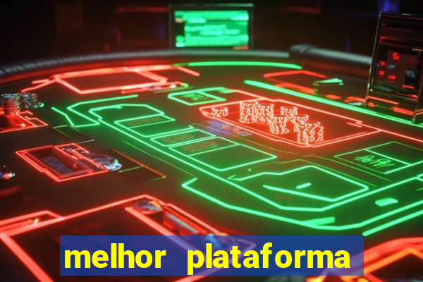 melhor plataforma para jogar de madrugada