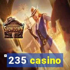 235 casino