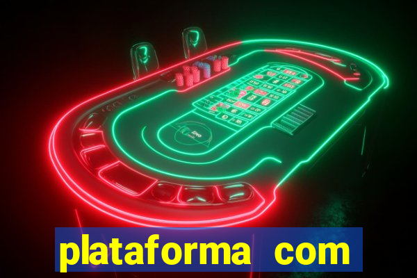 plataforma com b么nus de cadastro gr谩tis