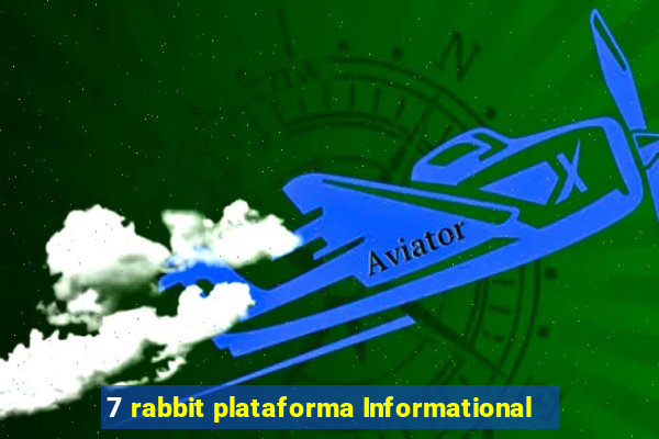 7 rabbit plataforma Informational